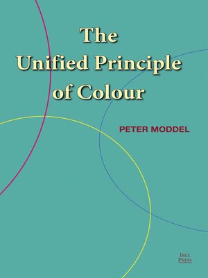 cover image of The Unified Principle of Colour